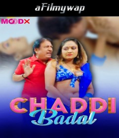 Chaddi Badal (2024) S01 E01 MoodX Hindi Hot Web Series