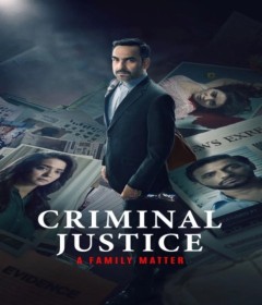 Criminal Justice A Family Matter (2025) Season 1 EP01 To EP03 Hindi Web Series