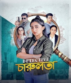 Detective Charulata (2025) Season 1 Bengali Web Series