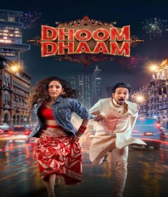 Dhoom Dhaam (2025) Hindi Movie