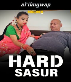 Hard Sasur (2025) Neonx Hindi Hot Short Film