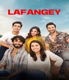 Lafangey Sapne Dosti Duniya (2025) Season 1 Hindi Web Series