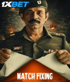 Match Fixing (2025) Bollywood Hindi Movie