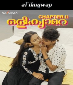 Oli Camera Part 2 (2025) Navarasa Malayalam Hot Short Film