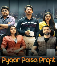 Pyaar Paisa Profit (2025) Season 1 Hindi Web Series