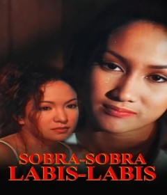 [+18] Sobra Sobra Labis Labi (1996) Tagalog Movie