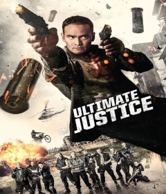 Ultimate Justice (2017) ORG Hindi Dubbed Movie