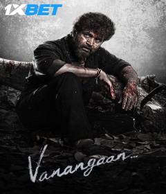 Vanangaan (2025) HQ Hindi Dubbed Movie