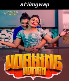 Working Woman (2025) Feneo Hindi Hot Short Film