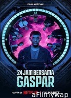 24 Hours with Gaspar (2023) HQ Telugu Dubbed Movie