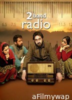 2 Band Radio (2019) Hindi Movie