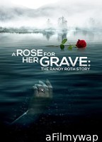 A Rose for Her Grave The Randy Roth Story (2023) HQ Bengali Duubbed Movie