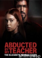 Abducted by My Teacher: The Elizabeth Thomas Story (2023) HQ Bengali Dubbed Movie