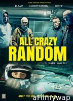 All Crazy Random (2021) HQ Bengali Dubbed Movie