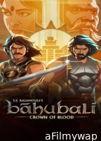 Baahubali Crown of Blood (2024) S01 (EP01 To EP02) Hindi Web Series
