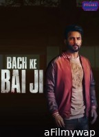 Bach Ke Bai Ji (2023) Punjabi Movie