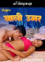 Bali Umar (2024) Dugru Hindi Hot Short Film