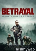 Betrayal (2023) HQ Hindi Dubbed Movie