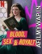 Blood Sex And Royalty (2022) Hindi Dubbed Season 1 Complete Shows