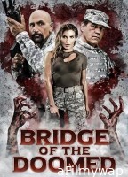 Bridge of the Doomed (2022) HQ Bengali Dubbed Movie