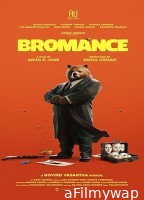Bromance (2024) HQ Tamil Dubbed Movie