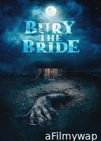 Bury the Bride (2023) HQ Telugu Dubbed Movie