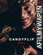 Candyflip (2019) Hindi Full Movie