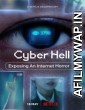 Cyber Hell Exposing an Internet Horror (2022) Hindi Dubbed Movie