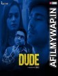 Dude (2021) Hindi Season 1 Complete Show