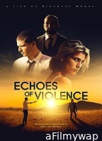 Echoes of Violence (2021) HQ Telugu Dubbed Movie