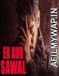 Ek Aur Sawal (Savaal) (2019) Hindi Dubbed Movie