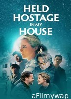 Held Hostage in My House (2024) HQ Hindi Dubbed Movie