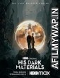 His Dark Materials (2019) Unofficial Hindi Dubbed Season 1 Complete Show