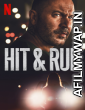 Hit Run (2021) Hindi Dubbed Season 1 Complete Shows