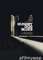 Hungry Dog Blues (2022) HQ Bengali Dubbed Movie