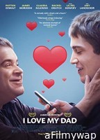 I Love My Dad (2022) Hindi Dubbed Movie