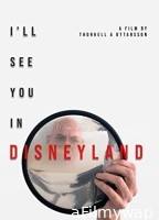 I ll See You in Disneyland (2022) HQ Hindi Dubbed Movie