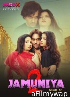 Jamuniya (2023) S02 E02 Moodx Hindi Web Series