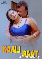 Kaali Raat (2024) Dekhho Hindi Hot Short Film