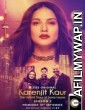 Karenjit Kaur: The Untold Story of Sunny Leone (2018) Hindi Season 2 Complete Show
