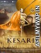 Kesari (2019) Hindi Full Movies