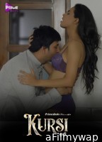 Kursi (2023) S01 Part 2 Primeshots Hindi Web Series