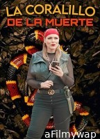 La Coralillo De La Muerte (2023) HQ Hindi Dubbed Movie
