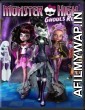 Monster High Ghouls Rule (2012) Hindi Dubbed Movie