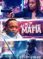 Mother Mafia (2024) Hindi Dubbed And Subtitles