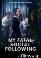 My Fatal Social Following (2024) HQ Hindi Dubbed Movie