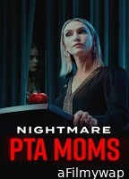 Nightmare PTA Moms (2022) HQ Telugu Dubbed Movie