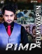 Pimp (2020) UNRATED Hindi Season 1 Complete Show