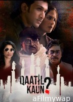 Qaatil Kaun (2024) Season 1 Hindi Web Series