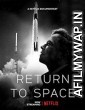 Return to Space (2022) Hindi Dubbed Movie